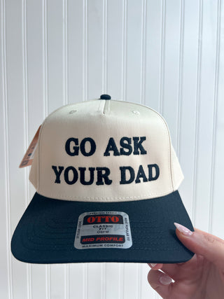 Go Ask Your Dad Embroidery Cap-Trucker Hat-D&E Threads-FD 04/01/26-The Twisted Chandelier